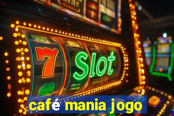 café mania jogo